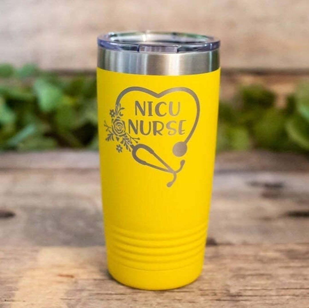 Nicu Nurse - Neonatal Intensive Care Nurse Tumbler