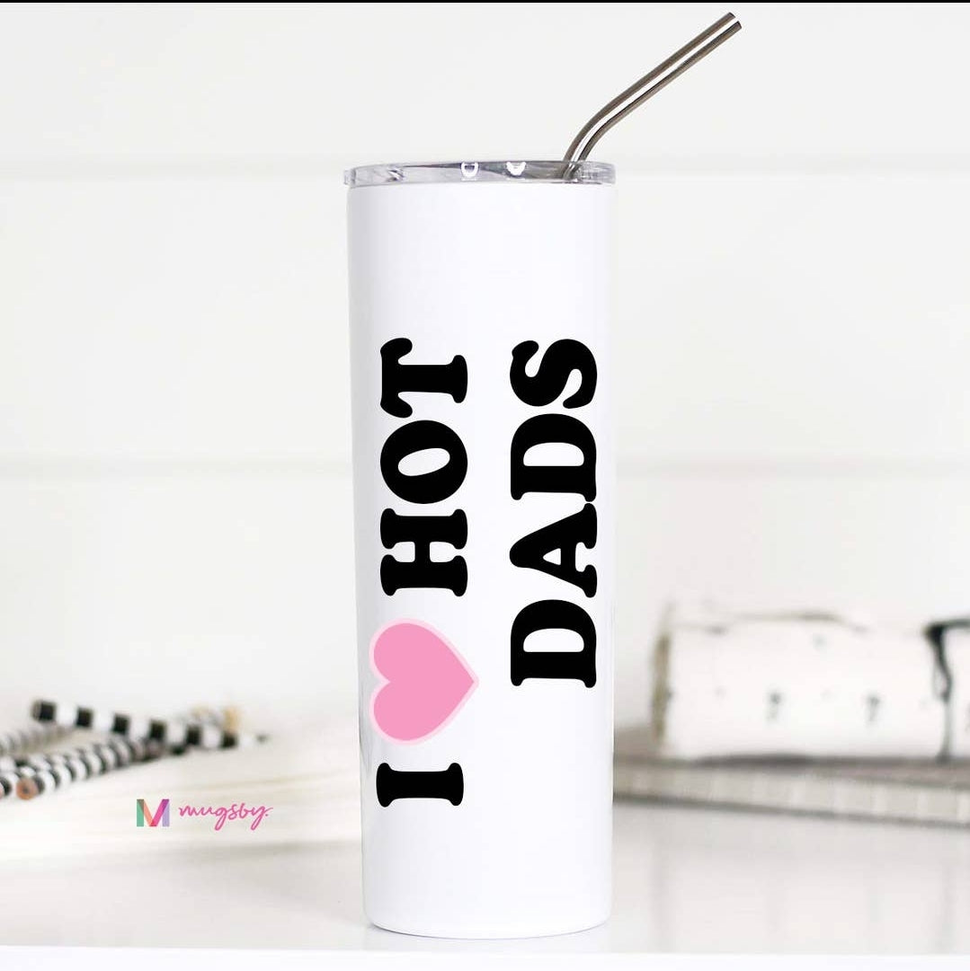 I 🩷 Hot Dads Stainless Steel Tumbler