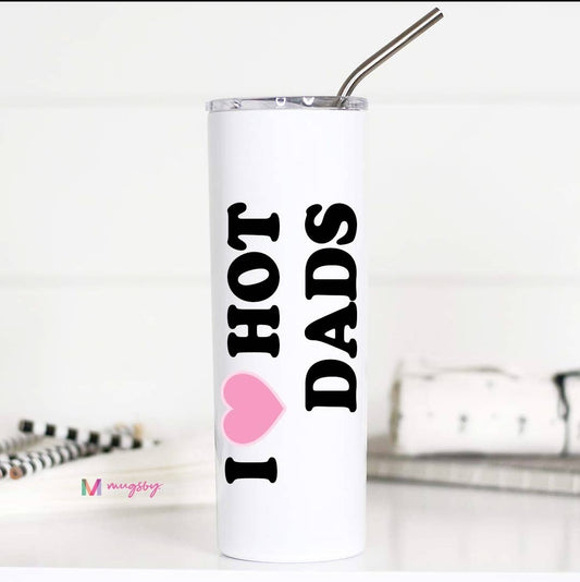 I 🩷 Hot Dads Stainless Steel Tumbler