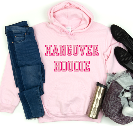 HANGOVER HOODIE