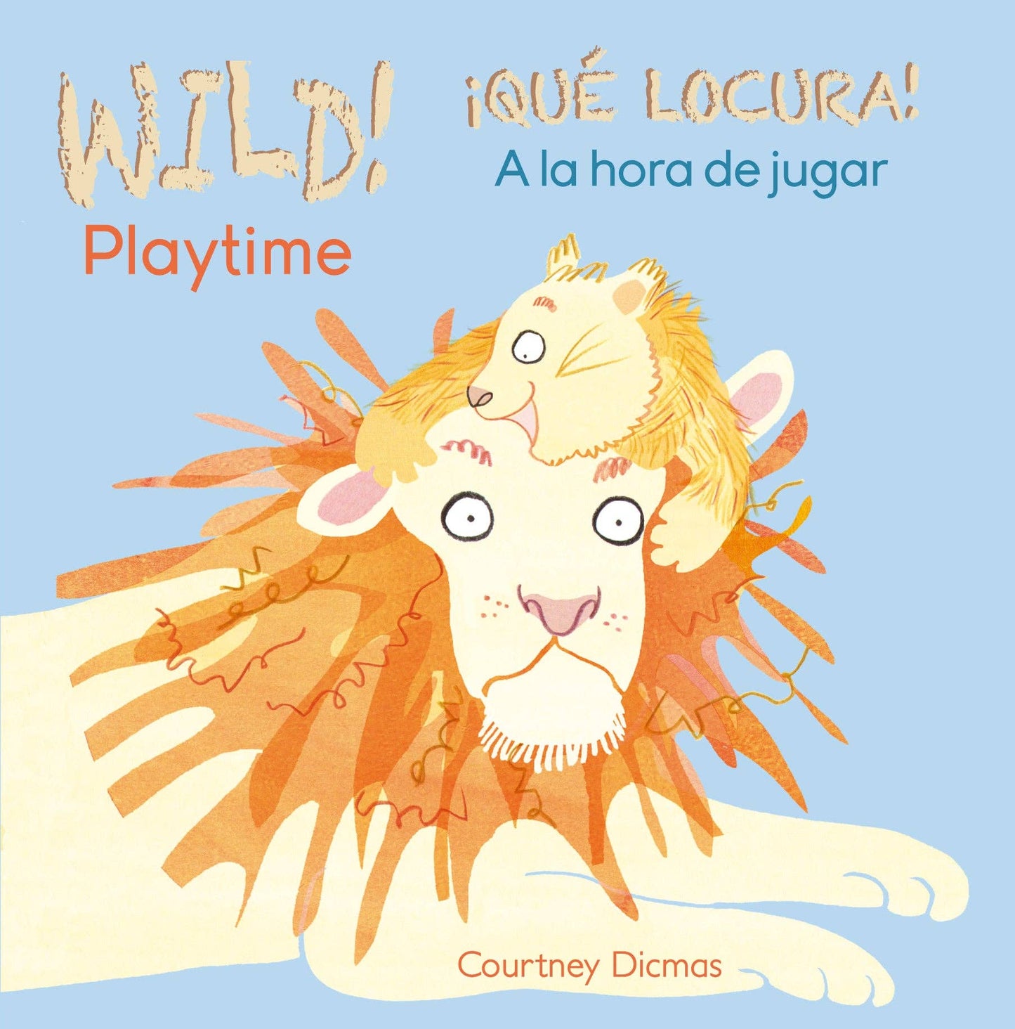 WILD! Playtime/¡QUÉ LOCURA! A la hora de jugar