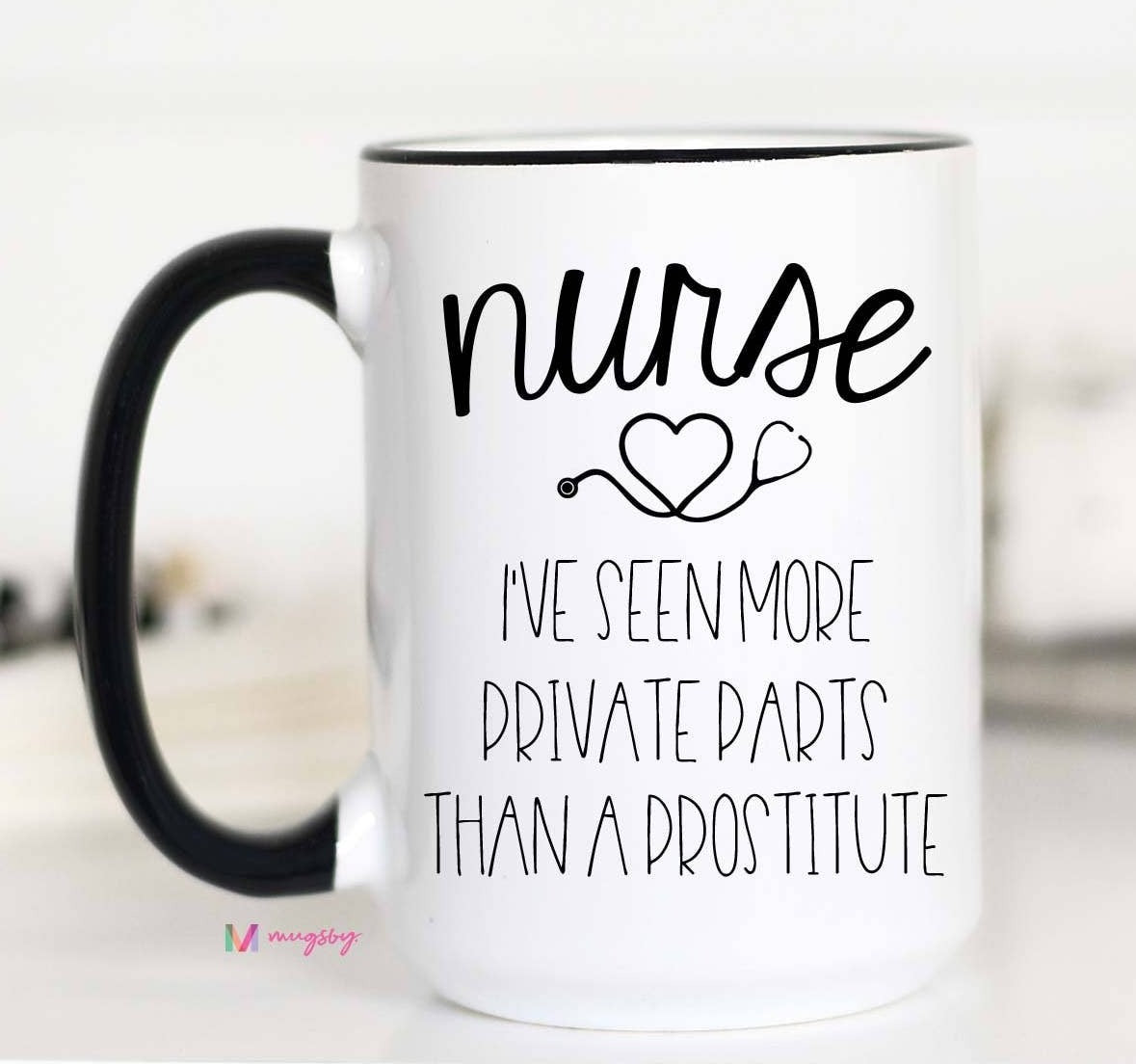 Nurse I've Seen More Private Parts Mug