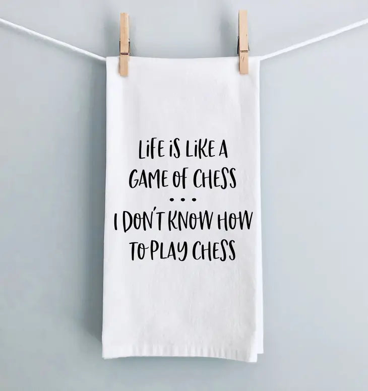 Life Is Like A Game of Chess Tea Towel