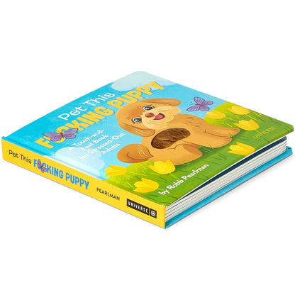 Pet This F*cking Puppy: A Touch-and-Feel Book for Adults